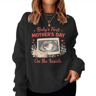 Baby’S First Mother’S Day On The Inside Cute Pregnancy Mom Women Sweatshirt - Thegiftio UK