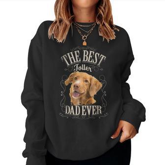 Best Toller Dad Ever Novacotia Duck Tolling Retriever Cane Women Sweatshirt - Novitaregali