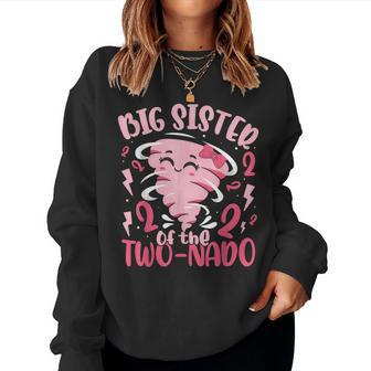 Big Sister Of The Two-Nado Tornado Themed 2Nd Birthday Party Women Sweatshirt - Thegiftio UK