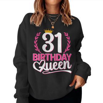 Birthday Queen 31 Women Sweatshirt - Novitaregali