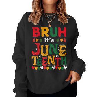 Bruh It's Junenth 1865 Celebrating African Kids Women Sweatshirt - Thegiftio UK