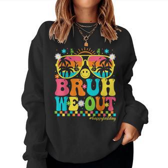 Bruh We Out Teachers Summer Groovy Happy Last Day Of School Women Sweatshirt - Thegiftio UK