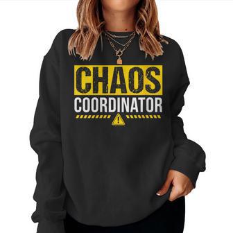 Chaos Coordinator Pour Enseignants Gestionnaires Et Infirmières Sweat-shirt pour femme - Cadeauxyz