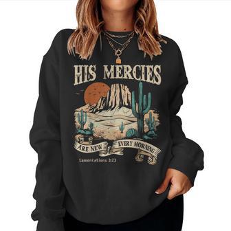 Christian Jesus His Mercies Are New Every Morning Women Sweatshirt - Thegiftio UK