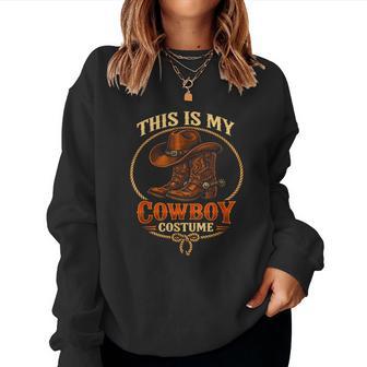 This Is My Cowboy Costume Women Women Sweatshirt | Seseable UK