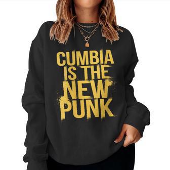 Cumbia Es El Nuevo Punk Bold Cuello Sudadera Mujer - Regaloses