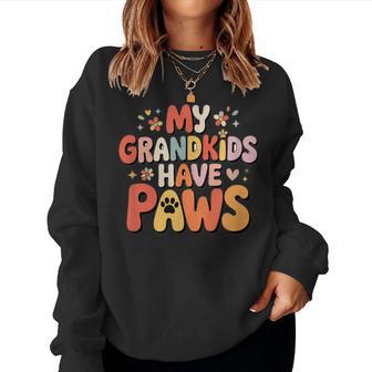 Cute My Grandkids Have Paws Pet Dog Cat Grandma Women Sweatshirt - Thegiftio UK