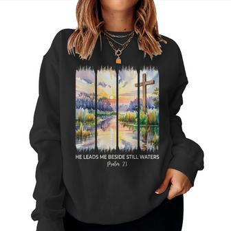 Cute Psalm 23 He Leads Me Beside Still Waters Christian Girl Women Sweatshirt - Thegiftio UK