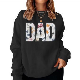 Dad Floral Typography Appreciation Women Sweatshirt - Thegiftio UK