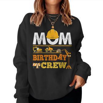 Dad Mom Birthday Crew Construction Excavator Kids Family Women Sweatshirt - Thegiftio UK