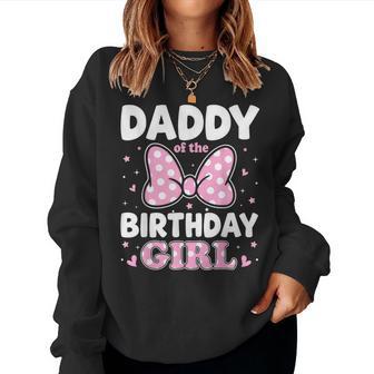 Daddy Of The Birthday Girl Family Matching Pink Bow Women Sweatshirt - Thegiftio UK