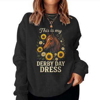 This Is My Derby Day Dress Horse Racing Sunflowers Women Sweatshirt - Thegiftio UK