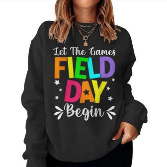 Field Day Let The Games Begin Teacher Student Field Day Women Sweatshirt | Mazezy