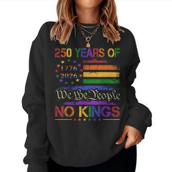 250Th Anniversary No Kings Lgbt Pride Women Women Sweatshirt - Thegiftio UK