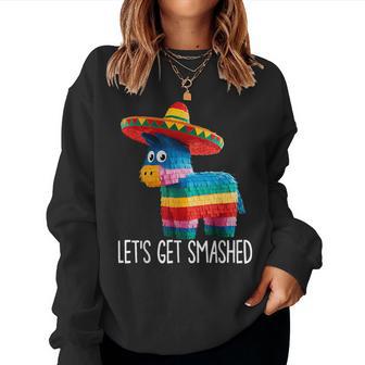 Cinco De Mayo Let's Get Smashed Women Women Sweatshirt | Seseable UK