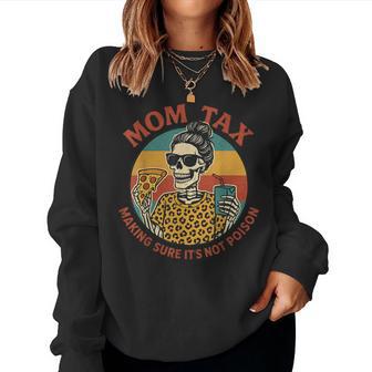 Mom Tax Skeleton Pizza Retro Women Sweatshirt - Thegiftio UK