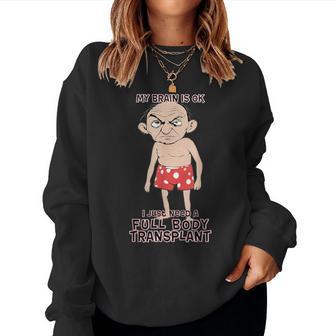 Old Age Man Needs New Body Transplant Sarcastic Joke Women Sweatshirt - Thegiftio UK