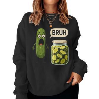 Pickle Bruh Meme Humor Cucumber Boys Girls Women Sweatshirt - Thegiftio
