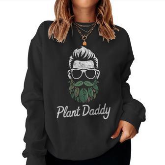 Plant Daddy Floral Garden Lover Botanical Plants Women Sweatshirt - Thegiftio UK