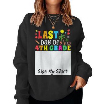 Student Girl Kids School Last Day Of 4Th Grade Sign My Women Sweatshirt - Thegiftio UK
