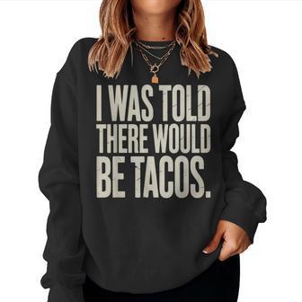 Taco Costume For Cinco De Mayo Taco Lover Women Sweatshirt - Thegiftio UK