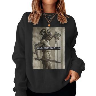 Girl Will Be Girls Medusa Feminist Women Women Sweatshirt - Thegiftio UK