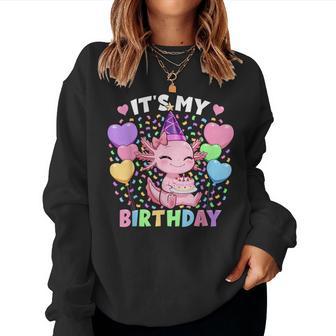 Girls Axolotl Birthday It's My Birthday Axolotl Women Sweatshirt - Thegiftio UK