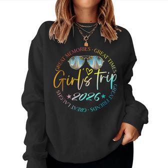 Girls Trip 2026 Girls Weekend 2026 For Summer Vacation Women Sweatshirt - Thegiftio