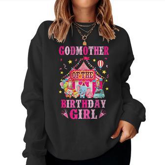 Godmother Of The Birthday Girl Circus Carnival Family Party Women Sweatshirt - Monsterry