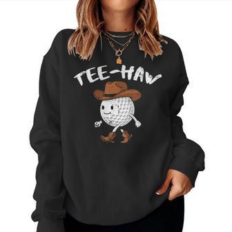 Golf Ball Cowboy Hat Haw Western Golfer Dad Women Women Sweatshirt | Seseable UK