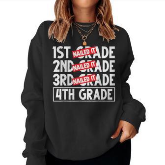 Goodbye 3Rd Grade Nailed It Graduation Hello 4Th Grade Women Sweatshirt - Thegiftio UK
