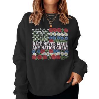 Hate Never Made Any Nation Great Resist Floral American Flag Women Sweatshirt - Thegiftio UK