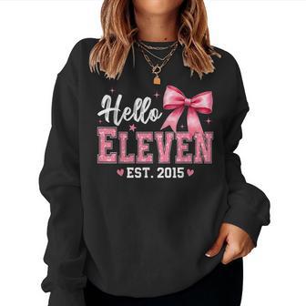 Hello Eleven Est 2015 Coquette Bow 11Th Birthday Girl Women Sweatshirt - Monsterry