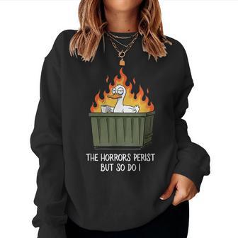 The Horrors Persist Buto Do I Dumpster Duck Lover Women Sweatshirt - Novitaregali