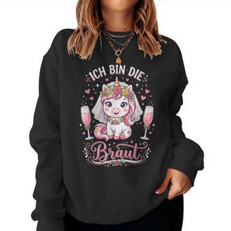 Ich Bin Die Braut Einhorn Jga Frauen Sweatshirt Frauen - Seseable