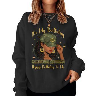 It's My Birthday Cancer Queen Black Woman Camo Women Sweatshirt - Thegiftio UK
