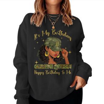 It's My Birthday Gemini Queen Black Woman Camo Women Sweatshirt | Mazezy
