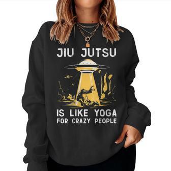 Jiu Jitsu Es Como El Yoga Para Gente Loca Cita Divertida Del Cuello Sudadera Mujer - Regaloses