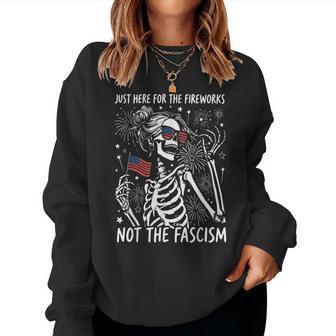 Just Here For Firework Not Facism Woman Skeleton 4Th Of July Women Sweatshirt - Thegiftio UK