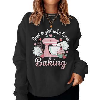 Just A Girl Who Loves Baking Cute Pastry Chef Culinary Baker Women Sweatshirt - Thegiftio UK