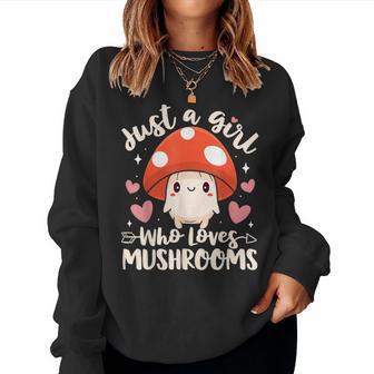 Just A Girl Who Loves Mushrooms Cute Mushroom Women Sweatshirt - Thegiftio UK