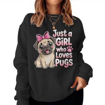 Just A Girl Who Loves Pugs Women Sweatshirt - Monsterry