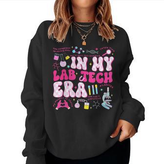 In My Lab Tech Era Laboratory Scientist Womens Women Sweatshirt - Monsterry