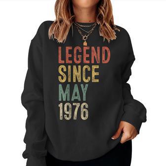 Legend May 1976 50Th Birthday 50 Year Old Women Sweatshirt - Thegiftio