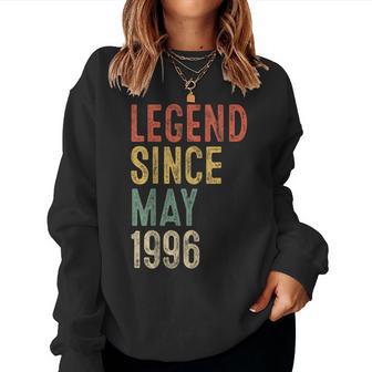Legend May 1996 30Th Birthday 30 Year Old Women Sweatshirt | Mazezy