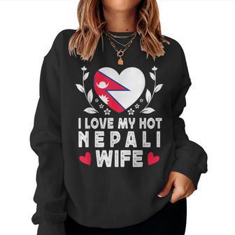 I Love My Hot Nepali Wifepouses Nepal Flag レディーススウェットシャツ - Kawaiitshirt