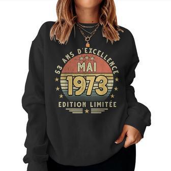Mai 1973 Cadeau Anniversaire Mai 1973 53 Ans Homme Sweat-shirt pour femme - Cadeauxyz