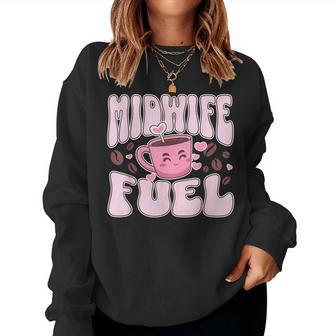Midwife Fuel Ostetriche Divertenti Women Sweatshirt - Novitaregali