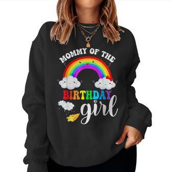 Mommy Of The Birthday Girl Rainbow B-Day Matching Family Women Sweatshirt - Thegiftio UK