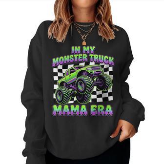 In My Monster Truck Mom Era Cool Monster Truck Mama Women Sweatshirt - Thegiftio UK